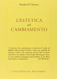 L’estetica del cambiamento