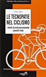 Le tecnopatie nel ciclosmo. I disturbi da errato posizionamento, i possibili rimedi