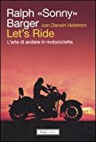 Let’s ride: arte di andare in motocicletta