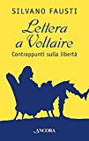 Lettera a Voltaire. Contrappunti sulla libertà