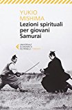 Lezioni spirituali per giovani Samurai e altri scritti