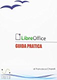 LibreOffice – Guida Pratica