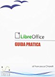 LibreOffice - Guida Pratica