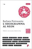 L’ideogramma al neon. Pubblicità, comunicazione e lifestyle in Cina