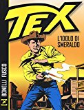 L'idolo di smeraldo. Tex