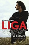 Liga. La biografia