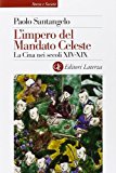 L’impero del Mandato Celeste. La Cina nei secoli XIV-XIX