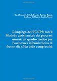 L'impiego dell'ICNP® con il modello assistenziale dei processi umani. Un quadro teorico per l'assistenza infermieristica di fronte alla sfida della complessità