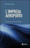 L'impresa aeroporto. Il marketing come leva competitiva