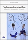 L’inglese medico-scientifico. Pronuncia e comprensione all’ascolto