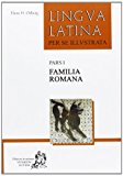 Lingua latina per se illustrata. Familia romana. Con espansione online. Per i Licei e gli Ist. magistrali: 1