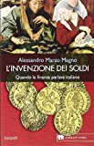 L'invenzione dei soldi. Quando la finanza parlava italiano