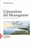 L’invenzione del Mezzogiorno. Una storia finanziaria