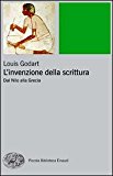 L’invenzione della scrittura. Dal Nilo alla Grecia