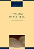 L’italiano da scrivere. Strutture, risposte, proposte