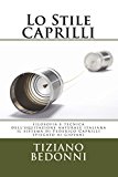 Lo Stile Caprilli: Filosofia E Tecnica Dell’equitazione Naturale Italiana – Il Sistema Di Federico Caprilli Spiegato Ai Giovani