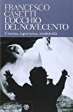 L’occhio del Novecento. Cinema, esperienza, modernità