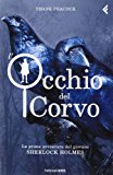 L'occhio del corvo. La prima avventura del giovane Sherlock Holmes