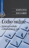 L’odio online. Violenza verbale e ossessioni in rete