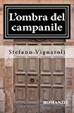 L’ombra Del Campanile: Volume 1