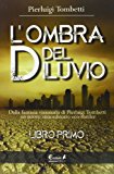 L’ombra del diluvio: 1