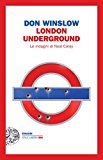 London underground. Le indagini di Neal Carey