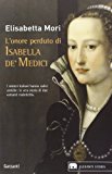 L’onore perduto di Isabella de’ Medici