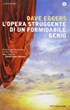 L’opera struggente di un formidabile genio