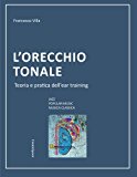 L’orecchio tonale – Teoria e pratica dell’ear training