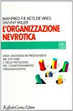 L’organizzazione nevrotica. Una diagnosi in profondità dei disturbi e delle patologie del comportamento organizzativo