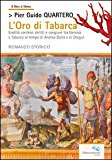 L’oro di Tabarca. Eredità contese, delitti e congiure tra Genova e Tabarca al tempo di Andrea Doria e di Dragut