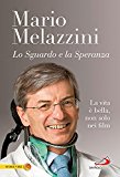 Lo sguardo e la speranza. La vita è bella, non solo nei film