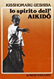 Lo spirito dell'aikido