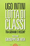 Lotta di classi tra giovani e vecchi?