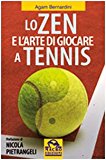 Lo zen e l’arte di giocare a tennis