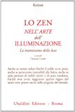 Lo zen nell’arte dell’illuminazione. La trasmissione della luce