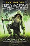 L'ultima sfida. Percy Jackson e gli dei dell'Olimpo