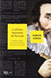 L’ultimo teorema di Fermat. L’avventura di un genio, di un problema matematico e dell’uomo che lo ha risolto