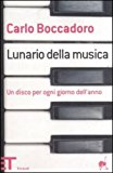 Lunario della musica. Un disco per ogni giorno dell’anno