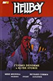 L'uomo deforme e altre storie. Hellboy: Hellboy (V.10): L'Uomo Deforme e Altre Storie