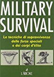 MILITARY SURVIVAL. LA GUIDA DELLE F