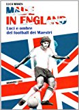 Made in England: Luci e ombre del football dei Maestri