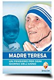 Madre Teresa. Un pensiero per ogni giorno dell’anno
