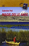 Magie delle Ande. Viaggio in Perù