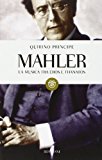 Mahler. La musica tra Eros e Thanatos