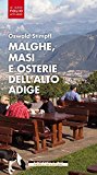 Malghe, masi e osterie dell’Alto Adige