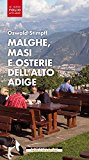 Malghe, masi e osterie dell'Alto Adige