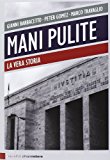 Mani pulite. La vera storia