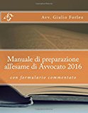 Manuale Di Preparazione All'esame Di Avvocato 2016