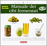 Manuale dei cibi fermentati